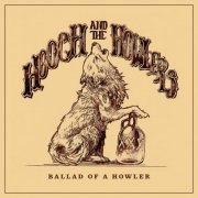 Hooch and the Howlers - Ballad of a Howler (2026) [Hi-Res]