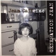 Jean Caffeine - Generation Jean (2025) Hi-Res