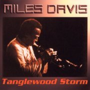 Miles Davis - Tanglewood Storm (2010)