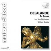 Les Arts Florissants, William Christie - De Lalande: Grands Motets (2001)