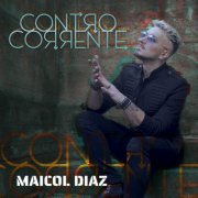 Maicol Díaz - Controcorrente (2025)