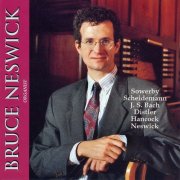 Bruce Neswick - Bruce Neswick Plays the Richards, Fowkes & Co. Organ, St. Barnabas Episcopal Church, Greenwich, Connecticut (1993)