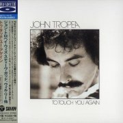 John Tropea - To Touch You Again (1979) [2014]