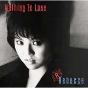 Rebecca - Nothing To Lose (2015) Hi-Res