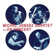 Michel Jonasz - Michel Jonasz Quartet en concert (Live au Casino de Paris 2017) (2017)