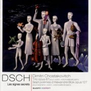 Alexandre Brussilovsky, Natalia Khoma, Volodymyr Vynnytsky, Tatiana Smirnova - Chostakovitch: DSCH - Signes Secrets (2008)