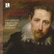 L'Achéron, François Joubert-Caillet - A Consort's Monument (2020) [Hi-Res]