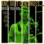 Brady Markin - And So It Continues... (2025)