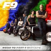 Various Artists - Road To Fast 9 Mixtape (2020) [Hi-Res]