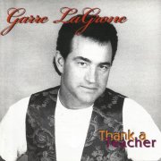 Garre LaGrone - Thank A Teacher (1997)