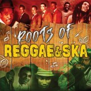 VA - Roots Of Reggae and Ska (2022)