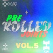 VA - Pre​-​Rolled Joints, Vol. 5- 100% House (2024)