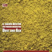 G. Calvin Weston, The Phoenix Orchestra - Dust and Ash (2019) [Hi-Res]