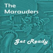 The Marauders - Get Ready (2019)