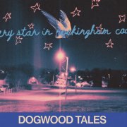 Dogwood Tales - Every Star in Rockingham County (2026) [Hi-Res]