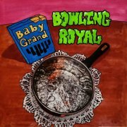 Baby Grand - Bowling Royal (2022)