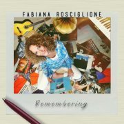 Fabiana Rosciglione - Remembering (2020)