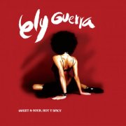 Ely Guerra - Sweet & Sour, Hot y Spicy (Remasterizado 2024) (2024) [Hi-Res]