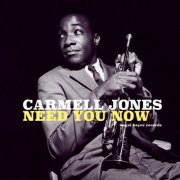 Carmell Jones - Need You Now (2019)