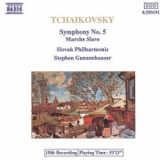 Slovak Philharmonic Orchestra, Stephen Gunzenhauser - Tchaikovsky: Symphony No. 5 & Marche slave (1989)