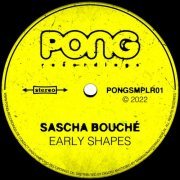 Sascha Bouché - Early Shapes (2022)