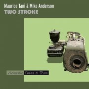 Maurice Tani - Two Stroke (feat. Mike Anderson) (2014)