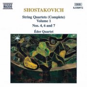 Eder Quartet - Shostakovich: String Quartets, Vol. 1 - Nos. 4, 6 and 7 (1994)