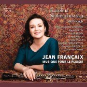 Karolina Stalmachowska - Jean Françaix: Musique pour le plaisir (2022)