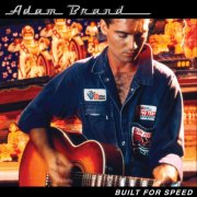 Adam Brand - Built For Speed (2001)