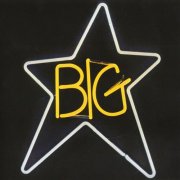 Big Star - #1 Record (Reissue, Remastered 2009) (1972) CD Rip