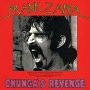 Frank Zappa - Chunga's Revenge (Remastered) (2021) [Hi-Res]