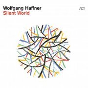 Wolfgang Haffner - Silent World (2023) [Hi-Res]