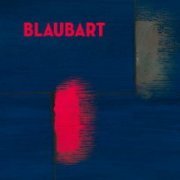 Blaubart - Blaubart (2015)