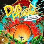 Dub Plantage - Beware of the Mega Magic Mushrooms (2022)