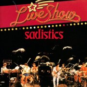 Sadistics - The Live Show (1979) [Hi-Res]