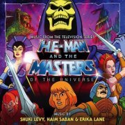 Shuki Levy, Haim Saban & Erika Lane - He-Man & The Masters of the Universe (2015) [Soundtrack]