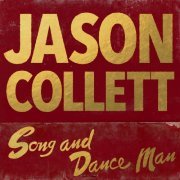 Jason Collett - Song And Dance Man (2016)