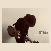 Matt Basile - Feet to the Fire (2024) [Hi-Res]