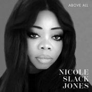 NICOLE SLACK JONES - Above All (2022) Hi Res