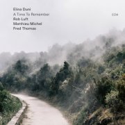 Elina Duni, Rob Luft, Fred Thomas & Matthieu Michel - A Time To Remember (2023) DSD64