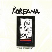 Koreana - Living for Love (1990) CD-Rip