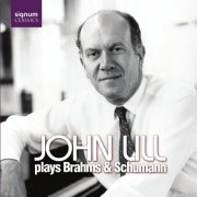 John Lill - John Lill Plays Brahms & Schumann (2006)