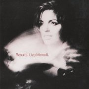 Liza Minnelli - Results (1989) {Reissue} CD-Rip