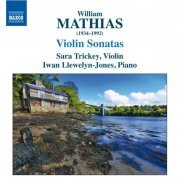 Sara Trickey - Mathias: Violin Sonatas (2011)