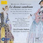 City of London Sinfonietta, Álvaro Cassuto - Marcos Portugal: Le donne cambiate (2000)