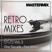 VA - Mastermix Retro Mixes 80s Vol. 3 (2023)