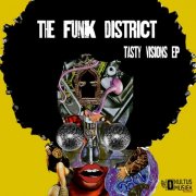The Funk District - Tasty Visions EP (Original Mix) (2019)