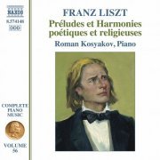 Roman Kosyakov - Complete Piano Music, Vol. 56: Liszt – Préludes et harmonies poétiques et religieuses (2020) [Hi-Res]