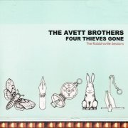 The Avett Brothers - Four Thieves Gone (The Robbinsville Sessions) (2006)