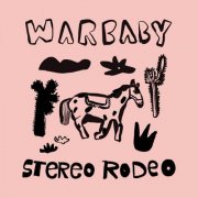 Warbaby - Stereo Rodeo (2025) [Hi-Res]